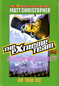 EXTREME TEAM: ON THIN ICE